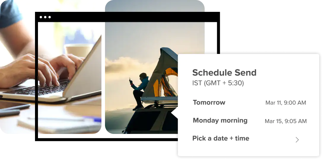 Photo of hands on keyboard next to photo of man sitting in a tent looking at phone with screenshot of schedule for later email